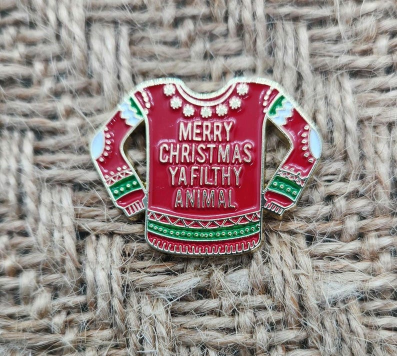 "Merry Christmas Ya Filthy Animal" Ugly Sweater Pin